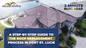 A Step-By-Step Guide To The Roof Replacement Process In Port St. Lucie, Fl A step-by-step guide to the roof replacement process in port st. Lucie, fl