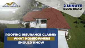 Roofing insurance claims: what homeowners should know
