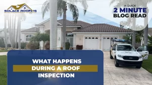 What happens during a roof inspection