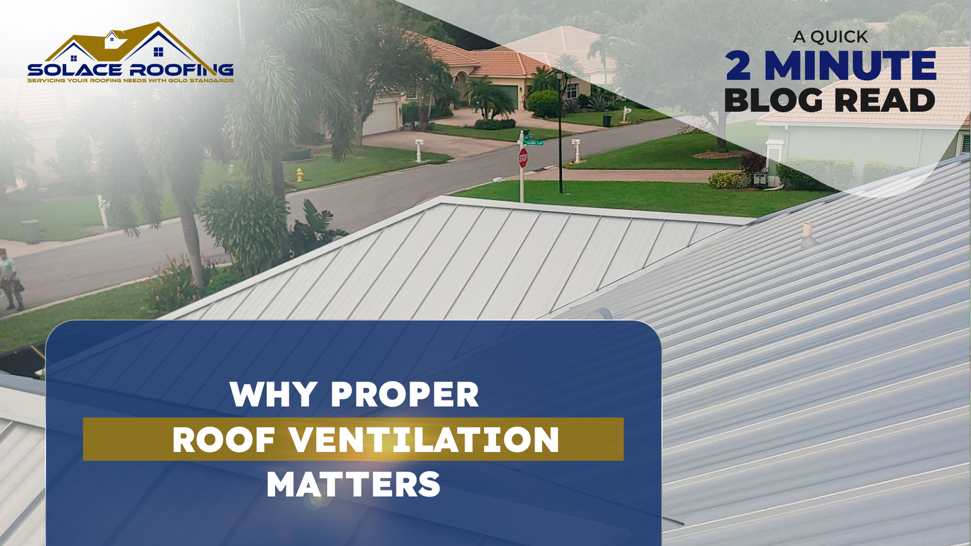 Why proper roof ventilation matters