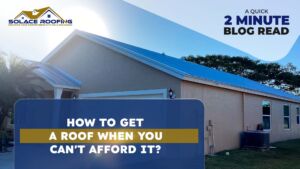 How To Get A Roof When You Can'T Afford It? Afford a new roof