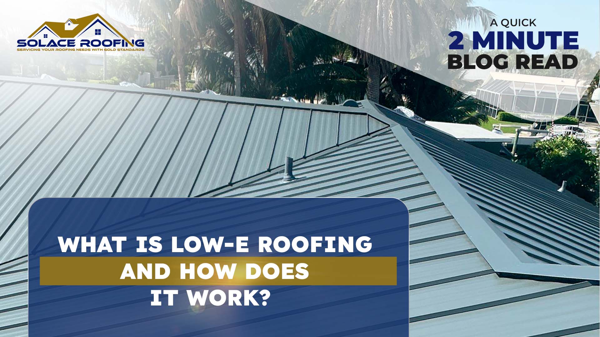 How low-e roofing works
